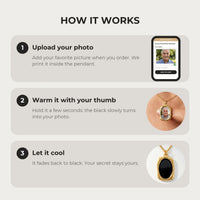Thumbnail for How it works: upload your photo, warm the pendant with your thumb, let it cool back to black | SKU: TPH-OVLN-GOLD